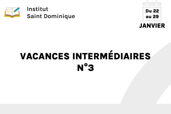 Vacances Intermédiaires N°3 saint dominique