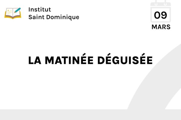 LA MATINÉE DÉGUISÉE